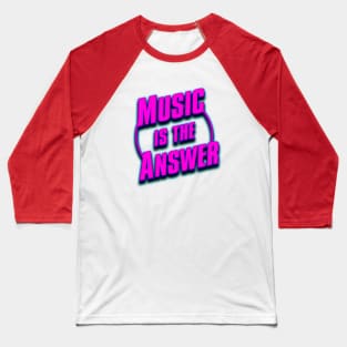 HOUSE MUSIC, IS THE ANSWER Baseball T-Shirt